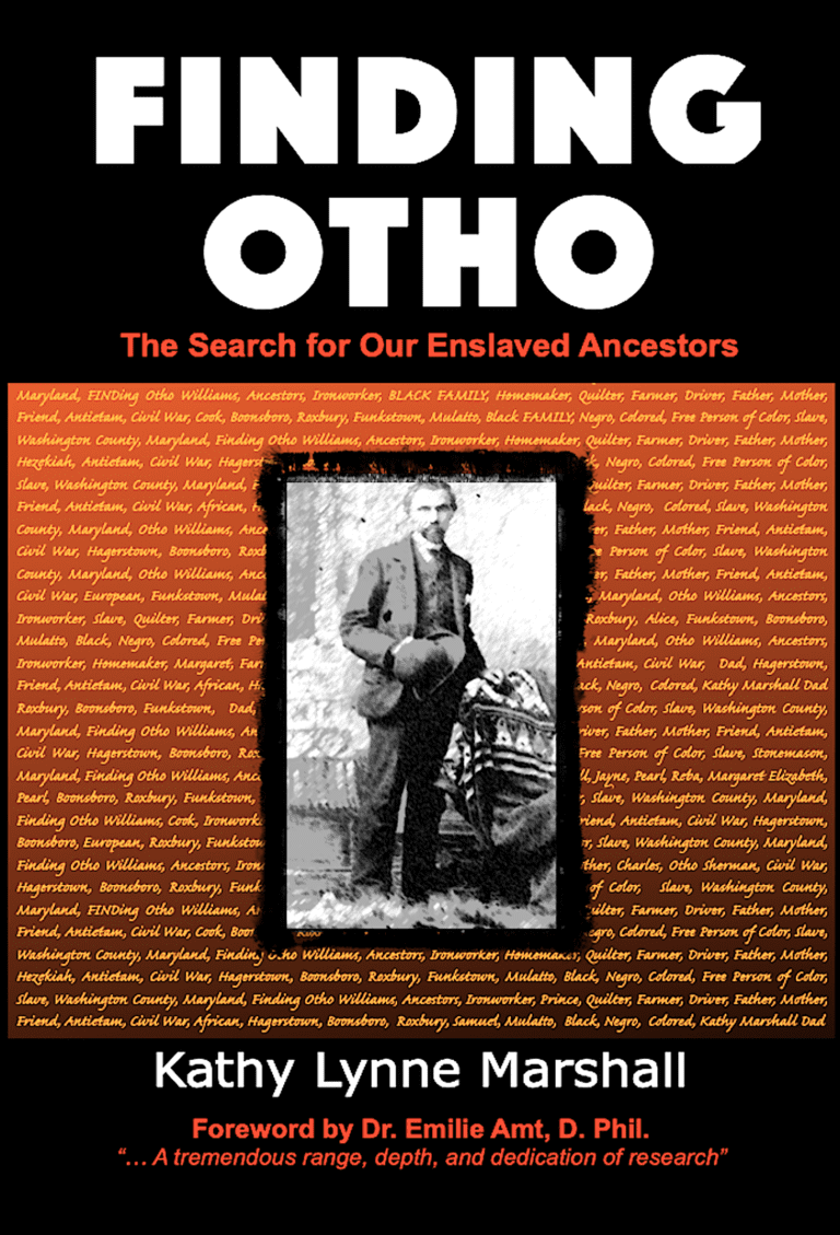 Finding Otho: The Search for Our Enslaved Williams Williams Ancestors